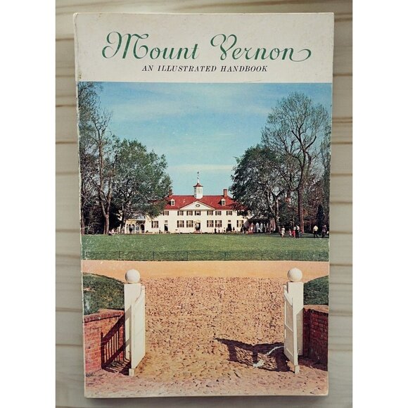 Mount Vernon An Illustrated Handbook Color Photos 1968 Travel Guide - Picture 1 of 11